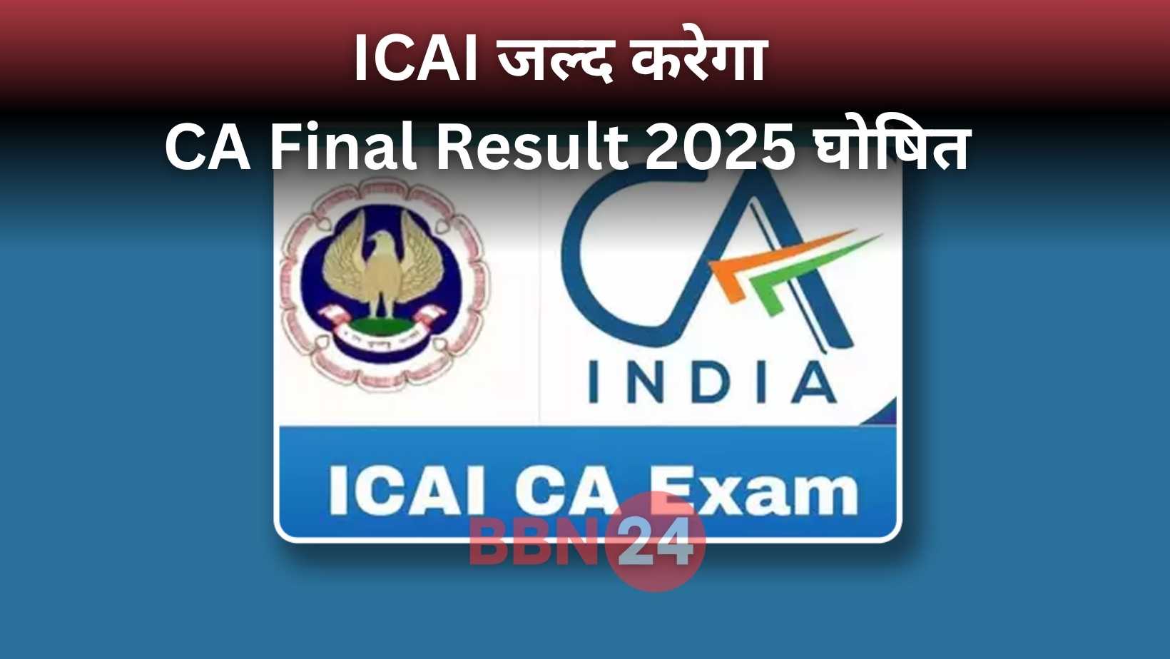 Icai Ca Result 2025 May Session Date Check Online